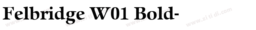 Felbridge W01 Bold字体转换